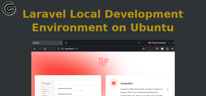 Setting Up Laravel Local Development Environment on Ubuntu