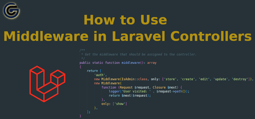 How to Use Middleware in laravel Controllers