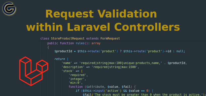 Request Validation within Laravel Controllers